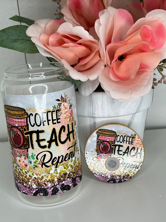 Teach, Coffee, Repeat 16oz Glass